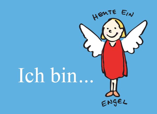 Ich bin Heute ein Engel